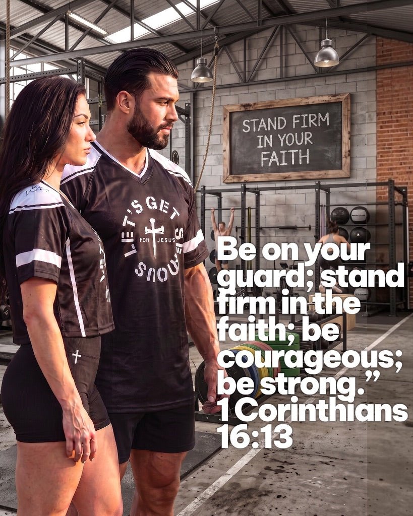 Stand Firm In Your Faith - LGS Activewear