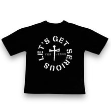  Serious For Jesus John 14:6 Oversized Tee